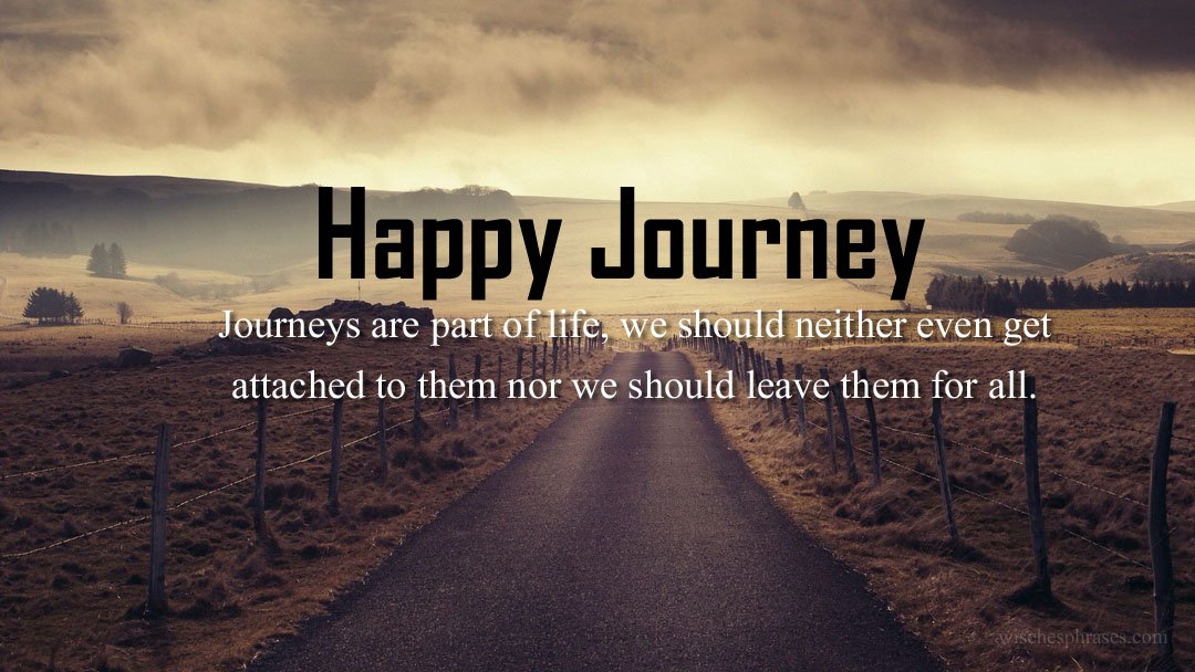 HAPPY JOURNEY WISHES